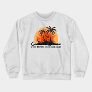 Coconut Grove Best Miami Neighborhood Crewneck Sweatshirt